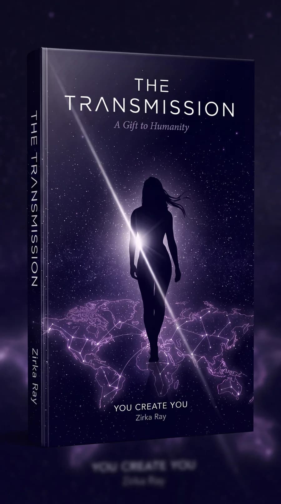 The Transmission — A Gift to Humanity, by Zirka Ray